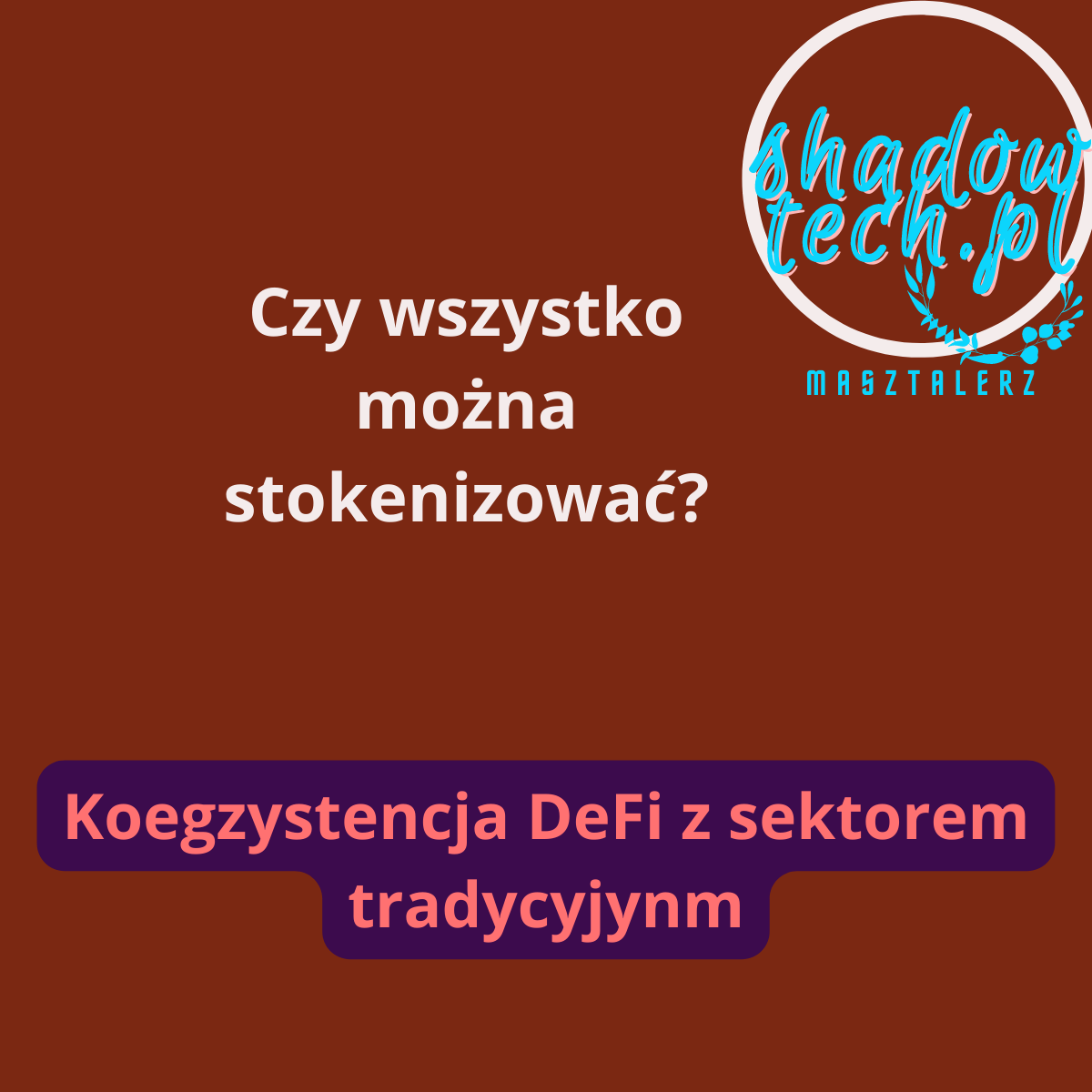 Czy wszystko można stokenizować?